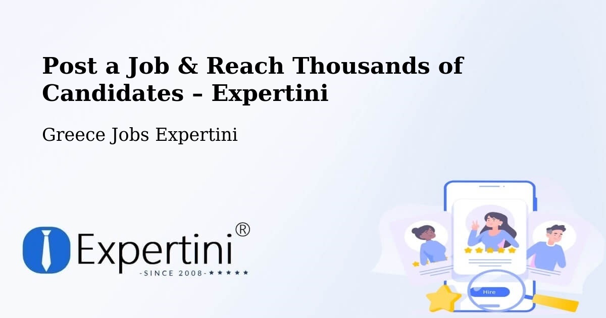 Post a Job in Émponas – Hire the Right Talent - Émponas, Greece Jobs Expertini