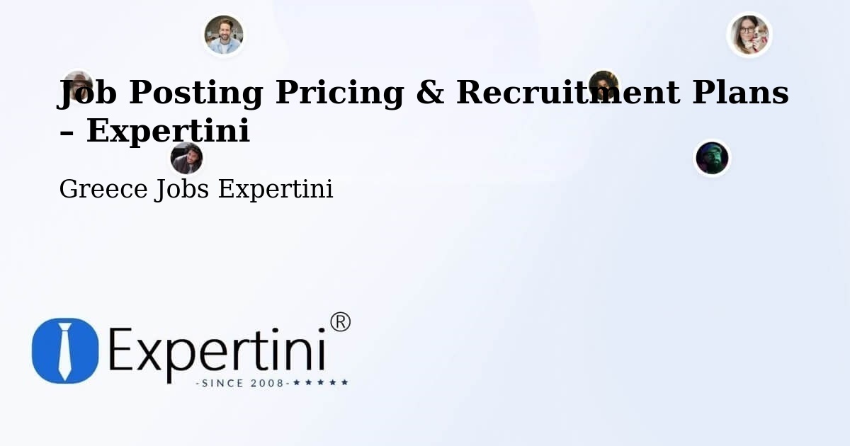 Job Posting Pricing & Recruitment Plans – Émponas - Émponas, Greece Jobs Expertini